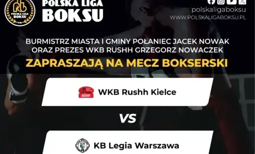 Zdjęcie do WKB Rushh Kielce kontra KB Legia Warszawa &ndash; Zaproszenie na Mecz Polskiej Ligi Boksu !